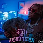 Pochette Rich Off a Computer