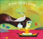 Pochette D’une île à l’autre… Chants et berceuses
