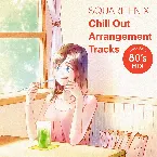 Pochette SQUARE ENIX Chill Out Arrangement Tracks – AROUND 80's MIX