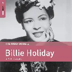 Pochette The Rough Guide to Billie Holiday: Birth of a Legend