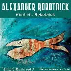 Pochette Kind of... Robotnick