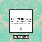 Pochette Let You Go (A‐Trak remix)