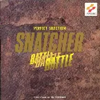 Pochette Perfect Selection - Snatcher Battle