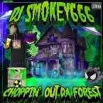 Pochette Choppin Out Da Forest