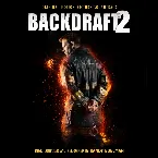 Pochette Backdraft 2: Original Motion Picture Soundtrack