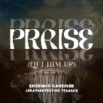 Pochette Praise (Lift Him Up)