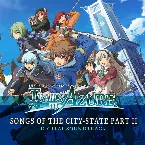 Pochette The Legend of Heroes: Trails to Azure: Songs of the City-State Part II