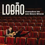 Pochette Canções De Um Novo Show