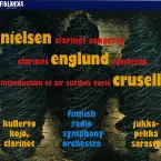 Pochette Nielsen: Clarinet Concerto / Englund: Clarinet Concerto / Crusell: Introduction et air suédois varié