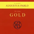 Pochette Gold: The Very Best of Augustus Pablo