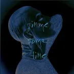 Pochette Gimme Some Time