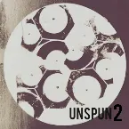 Pochette Unspun 2: The Continuation