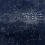 Pochette The Long Afternoon of Earth