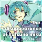 Pochette The Disappearance of Hatsune Miku