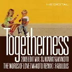 Pochette Togetherness (2009 edit mix) / The Words of Love (Makoto remix)