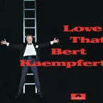 Pochette Love That Bert Kaempfert