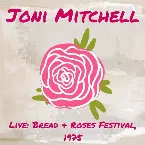 Pochette Joni Mitchell Live: Bread & Roses Festival, 1975
