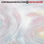 Pochette Dig Till You Die