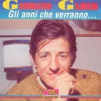 Pochette Gli anni che verranno...