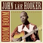 Pochette Boom Boom: The Best of John Lee Hooker
