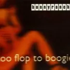 Pochette Too Flop to Boogie