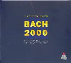 Pochette Johann Sebastian Bach / Bach 2000 - St Matthew Passion - Six Excerpts