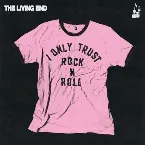 Pochette I Only Trust Rock ’n’ Roll