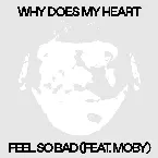 Pochette Why Does My Heart Feel So Bad?