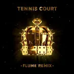 Pochette Tennis Court (Flume remix)