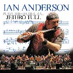 Pochette Ian Anderson Plays the Orchestral Jethro Tull