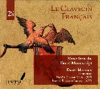 Pochette Le Clavecin Français – Music from the Borel Manuscript
