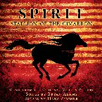 Pochette Spirit: Stallion of the Cimarron: Music From the Original Motion Picture