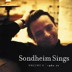 Pochette Sondheim Sings, Vol. I: 1962-72