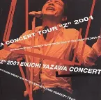 Pochette EIKICHI YAZAWA CONCERT TOUR "Z" 2001