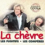 Pochette Cosma Cinéma Collection, Volume 10 : La Chèvre / Les Compères / Les Fugitifs