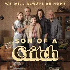 Pochette We Will Always Be Home (from “Son of a Critch”)