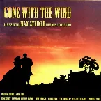 Pochette Gone With the Wind - The Essential Max Steiner Film Music Collection