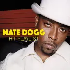 Pochette Nate Dogg Hit Playlist