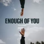 Pochette Enough of You