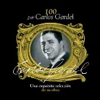 Pochette 100 por Carlos Gardel