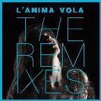 Pochette L’anima vola (The Remixes)