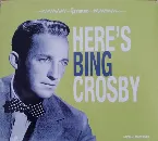 Pochette Here’s Bing Crosby