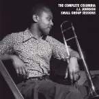 Pochette The Complete Columbia J. J. Johnson Small Group Sessions