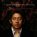Pochette Gainsbourg, Volume 6: Je suis venu te dire que je m'en vais, 1972-1975