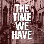 Pochette The Time We Have