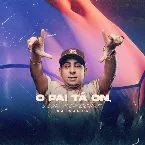 Pochette O Pai tá On, Vem Xerecão