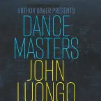 Pochette Dance Masters: John Luongo (The Classic Dance Remixes)