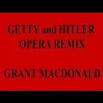 Pochette Getty and Hitler Opera (remix)