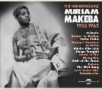 Pochette Miriam Makeba: The Indispensable 1955–1962