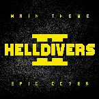 Pochette Helldivers 2 Main Theme: A Cup of Liber‐Tea (epic cover)